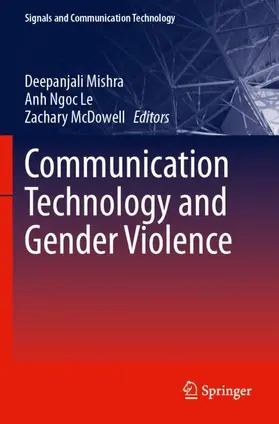 Mishra / Ngoc Le / McDowell |  Communication Technology and Gender Violence | Buch |  Sack Fachmedien
