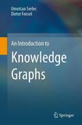 Serles / Fensel |  An Introduction to Knowledge Graphs | Buch |  Sack Fachmedien