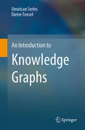 Serles / Fensel | An Introduction to Knowledge Graphs | E-Book | www.sack.de