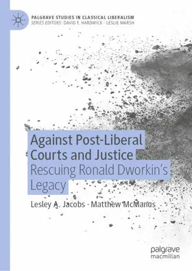 McManus / Jacobs |  Against Post-Liberal Courts and Justice | Buch |  Sack Fachmedien