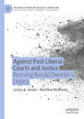 Jacobs / McManus |  Against Post-Liberal Courts and Justice | eBook | Sack Fachmedien