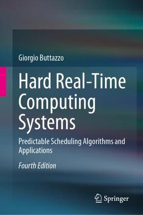 Buttazzo | Hard Real-Time Computing Systems | Buch | 978-3-031-45409-7 | sack.de