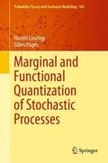 Pagès / Luschgy |  Marginal and Functional Quantization of Stochastic Processes | Buch |  Sack Fachmedien