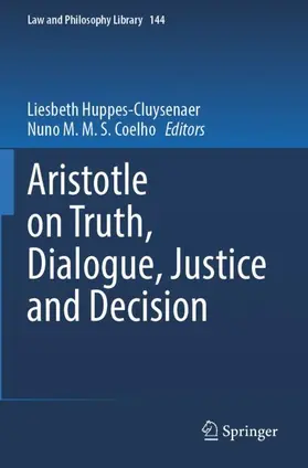 Huppes-Cluysenaer / Coelho |  Aristotle on Truth, Dialogue, Justice and Decision | Buch |  Sack Fachmedien
