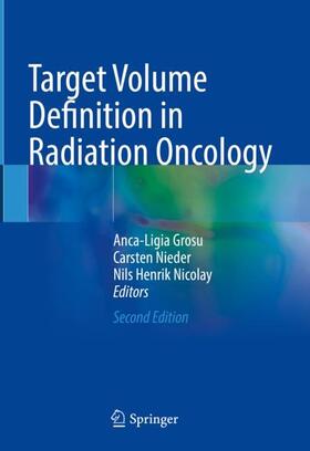Grosu / Nicolay / Nieder |  Target Volume Definition in Radiation Oncology | Buch |  Sack Fachmedien