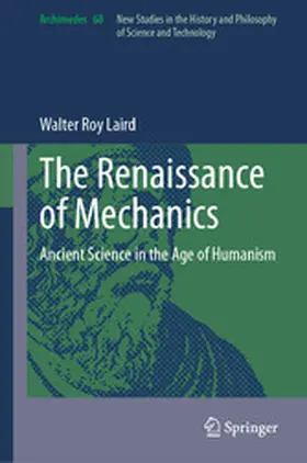 Laird |  The Renaissance of Mechanics | eBook | Sack Fachmedien