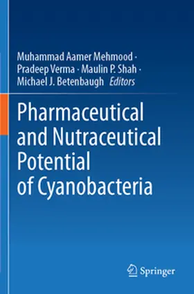 Mehmood / Betenbaugh / Verma |  Pharmaceutical and Nutraceutical Potential of Cyanobacteria | Buch |  Sack Fachmedien