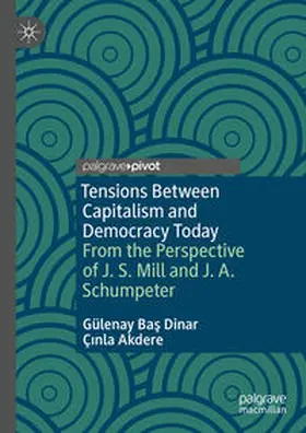 Bas Dinar / Bas Dinar / Akdere | Tensions Between Capitalism and Democracy Today | E-Book | sack.de