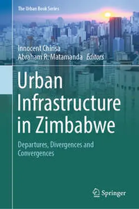 Chirisa / Matamanda | Urban Infrastructure in Zimbabwe | E-Book | www.sack.de
