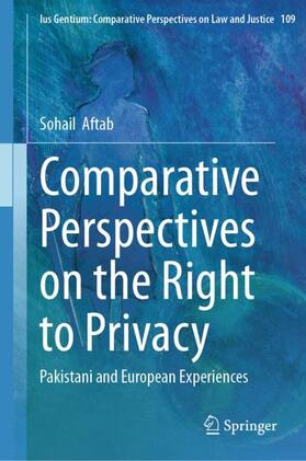 Aftab | Comparative Perspectives on the Right to Privacy | Buch | 978-3-031-45574-2 | sack.de