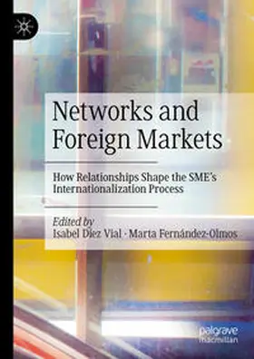 Fernández-Olmos / Díez Vial |  Networks and Foreign Markets | Buch |  Sack Fachmedien