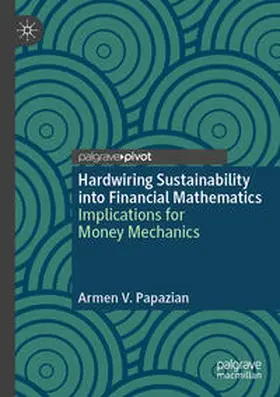Papazian |  Hardwiring Sustainability into Financial Mathematics | Buch |  Sack Fachmedien
