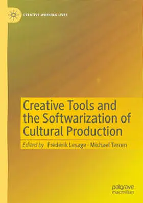 Terren / Lesage |  Creative Tools and the Softwarization of Cultural Production | Buch |  Sack Fachmedien
