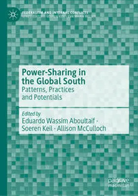 Aboultaif / McCulloch / Keil |  Power-Sharing in the Global South | Buch |  Sack Fachmedien