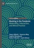 Abbott / May / Gilman |  Masking in the Pandemic | Buch |  Sack Fachmedien