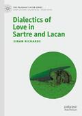 Richards |  Dialectics of Love in Sartre and Lacan | Buch |  Sack Fachmedien