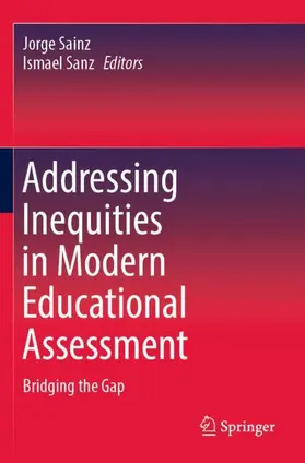Sanz / Sainz |  Addressing Inequities in Modern Educational Assessment | Buch |  Sack Fachmedien