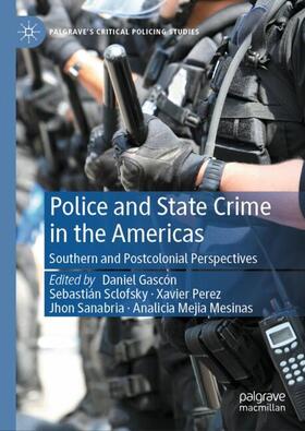Gascón / Sclofsky / Mejia Mesinas | Police and State Crime in the Americas | Buch | 978-3-031-45811-8 | sack.de