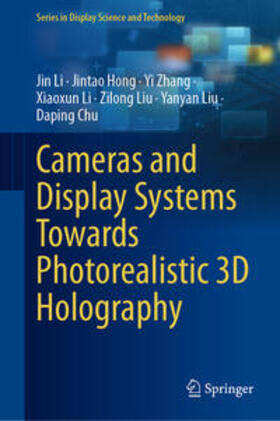 Li / Hong / Zhang | Cameras and Display Systems Towards Photorealistic 3D Holography | E-Book | sack.de