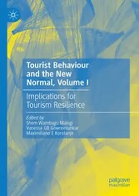 Maingi / Gowreesunkar / Korstanje | Tourist Behaviour and the New Normal, Volume I | E-Book | www.sack.de