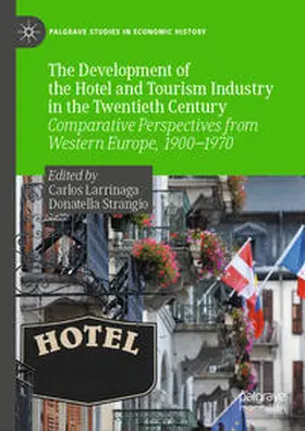 Larrinaga / Strangio |  The Development of the Hotel and Tourism Industry in the Twentieth Century | eBook | Sack Fachmedien