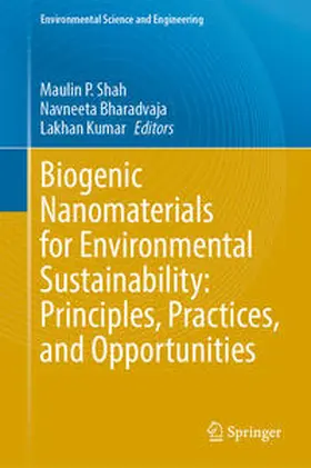 Shah / Kumar / Bharadvaja |  Biogenic Nanomaterials for Environmental Sustainability: Principles, Practices, and Opportunities | Buch |  Sack Fachmedien