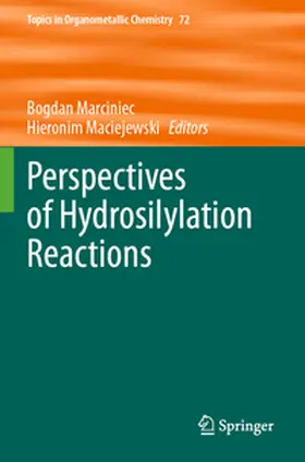 Marciniec / Maciejewski |  Perspectives of Hydrosilylation Reactions | Buch |  Sack Fachmedien