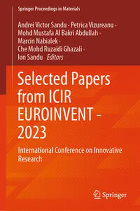 Sandu / Vizureanu / Abdullah |  Selected Papers from ICIR EUROINVENT - 2023 | eBook | Sack Fachmedien