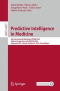 Rekik / Adeli / Zamzmi |  Predictive Intelligence in Medicine | Buch |  Sack Fachmedien