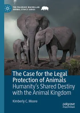 Moore | The Case for the Legal Protection of Animals | E-Book | sack.de