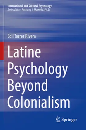 Torres Rivera |  Latine Psychology Beyond Colonialism | Buch |  Sack Fachmedien