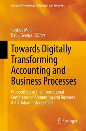 George / Moloi | Towards Digitally Transforming Accounting and Business Processes | Buch | 978-3-031-46176-7 | sack.de