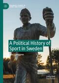 Ljunggren |  A Political History of Sport in Sweden | Buch |  Sack Fachmedien