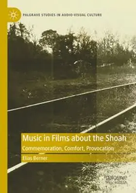 Berner | Music in Films about the Shoah | Buch | 978-3-031-46199-6 | www.sack.de