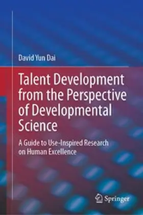 Dai |  Talent Development from the Perspective of Developmental Science | eBook | Sack Fachmedien