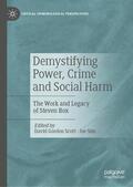 Sim / Scott |  Demystifying Power, Crime and Social Harm | Buch |  Sack Fachmedien