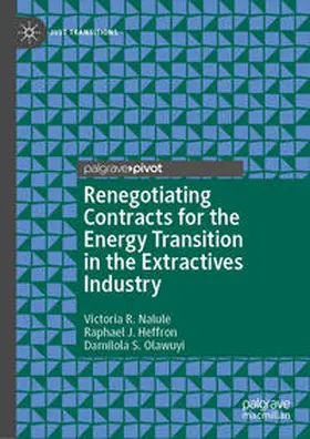 Nalule / Olawuyi / Heffron |  Renegotiating Contracts for the Energy Transition in the Extractives Industry | Buch |  Sack Fachmedien