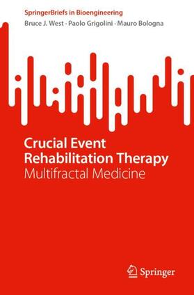 West / Bologna / Grigolini | Crucial Event Rehabilitation Therapy | Buch | 978-3-031-46276-4 | sack.de