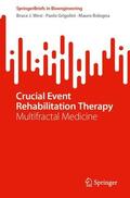 West / Bologna / Grigolini |  Crucial Event Rehabilitation Therapy | Buch |  Sack Fachmedien