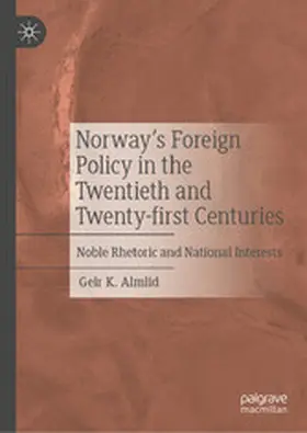 Almlid |  Norway's Foreign Policy in the Twentieth and Twenty-first Centuries | eBook | Sack Fachmedien