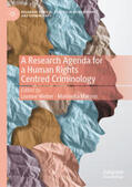 Weber / Marmo |  A Research Agenda for a Human Rights Centred Criminology | eBook | Sack Fachmedien