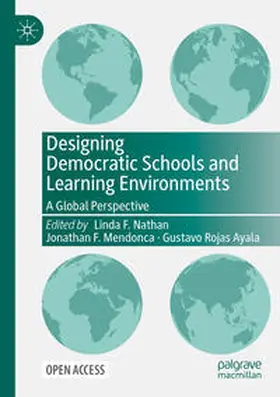 Nathan / Rojas Ayala / Mendonca |  Designing Democratic Schools and Learning Environments | Buch |  Sack Fachmedien
