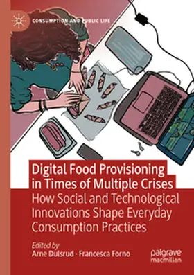 Forno / Dulsrud |  Digital Food Provisioning in Times of Multiple Crises | Buch |  Sack Fachmedien