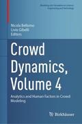 Gibelli / Bellomo |  Crowd Dynamics, Volume 4 | Buch |  Sack Fachmedien