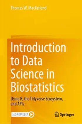 MacFarland | Introduction to Data Science in Biostatistics | Buch | 978-3-031-46382-2 | www.sack.de