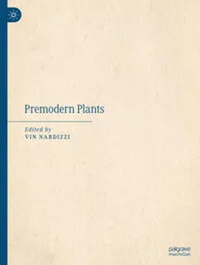 Nardizzi | Premodern Plants | Buch | 978-3-031-46408-9 | www.sack.de