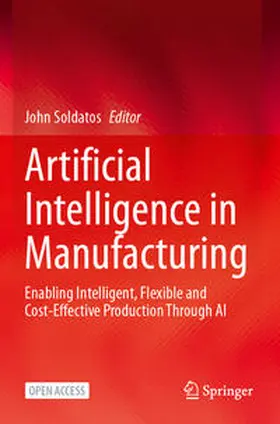 Soldatos |  Artificial Intelligence in Manufacturing | Buch |  Sack Fachmedien