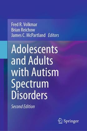 Volkmar / McPartland / Reichow |  Adolescents and Adults with Autism Spectrum Disorders | Buch |  Sack Fachmedien