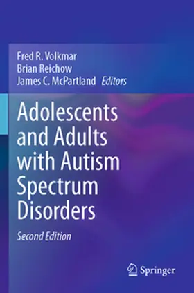 Volkmar / McPartland / Reichow |  Adolescents and Adults with Autism Spectrum Disorders | Buch |  Sack Fachmedien
