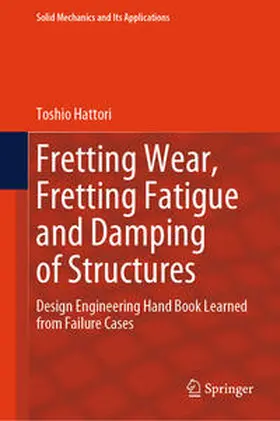 Hattori | Fretting Wear, Fretting Fatigue and Damping of Structures | E-Book | www.sack.de